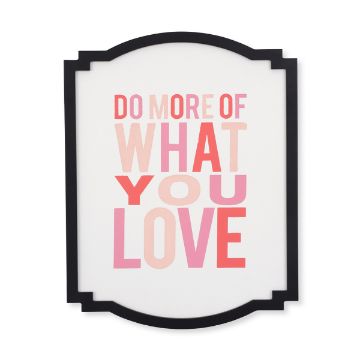 Show details for Do More of What You Love A Chalk Couture transfer with a black border features the text "Do More of What You Love" in gradient shades of pink and red. The design is simple and modern.