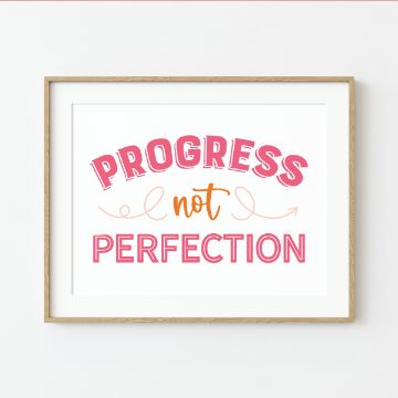 Show details for Couture Coral Paste Single A framed print with the text "PROGRESS not PERFECTION." The word "PROGRESS" is in bold pink letters, "not" is in orange script, and "PERFECTION" is in bold pink letters. An orange arrow with curls underlines "not. This design was created using paste from Chalk Couture.