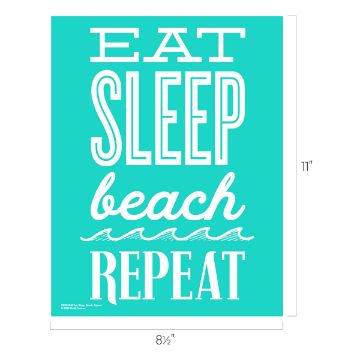 Show details for Eat, Sleep, Beach, Repeat A turquoise Chalk Couture transfer with the text "EAT SLEEP beach REPEAT" in white, different fonts for each word. The word “beach” is surrounded by wave illustrations. Dimensions are 11 by 8.5 inches.
