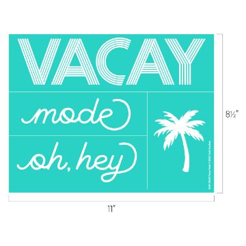 Show details for Vacay Mode A Chalk Couture transfer measuring 11 inches by 8 1/2 inches. The transfer features the text "VACAY mode" and "oh, hey" in white, along with an illustration of a white palm tree on the right side.