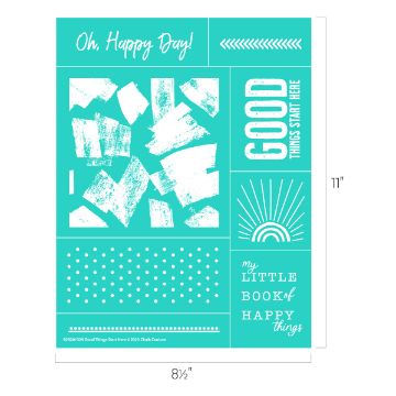 Show details for Good Things Start Here A teal-colored Chalk Couture transfer featuring various white designs and texts. Designs include abstract brush strokes, polka dots, and a stylized sun. Text includes "Oh, Happy Day!" "GOOD THINGS START HERE," and "my LITTLE BOOK of HAPPY things." Dimensions are 8.5" x 11".