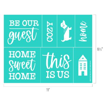Show details for This Is Us A teal transfer sheet with six sections featuring white text and designs. The sections read "BE OUR guest", "COZY" with a dog illustration, "home", "HOME SWEET HOME", "this IS US", and a house with a heart cutout. The dimensions are 11 inches by 8.5 inches. This product is by Chalk Couture.