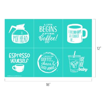 Show details for Espresso Yourself A Chalk Couture teal transfer with six coffee-related quotes and illustrations, such as "Pot Head" with a coffee pot, "Life Begins After Coffee," "I Like Big Cups & I Cannot Lie," "Espresso Yourself," "I Run on Coffee, Chaos, & Cuss Words," and "Ice Ice Baby" with an iced coffee.