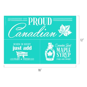 Show details for Proud Canadian A turquoise graphic design with three sections. The top section reads "Proud Canadian" with a maple leaf illustration. The bottom left says, "When in doubt, just add bacon, farm fresh." The bottom right advertises "Chalk Couture Transfer, Pure and Sweet" with a syrup bottle graphic.