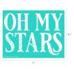 A teal rectangular sign with the text "OH MY STARS" in large white letters. The word "STARS" is decorated with small star shapes. Dimensions of the sign are shown as 11 inches wide and 8.5 inches tall. This design was created using a transfer from Chalk Couture.
