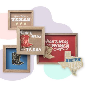 Show details for God Bless Texas A set of decorative signs with Texas-themed sayings. One says "My heart belongs in Texas" with hearts. Another reads "Don't Mess With Texas" with cowboy boots. A third says "Don't Mess With Women in Texas" while the last says "It's hard to be humble when you're from Texas.