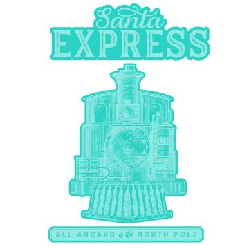 Show details for Digital Download - Santa Express A teal illustration of a locomotive with the words "Santa Express" written above and "All aboard to the North Pole" below. The design features intricate details on the train and festive typography.