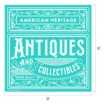 Show details for Antiques Teal vintage-style sign with white ornate decorations reads "American Heritage Antiques and Collectibles" and "Open Daily." The sign measures 18 inches by 18 inches.