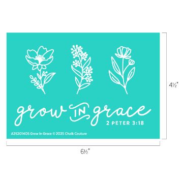 Show details for Grow In Grace Turquoise rectangular card with three white floral illustrations above the phrase "grow in grace." The words "2 Peter 3:18" are positioned nearby. Dimensions are indicated as 6 1/2 inches by 4 1/2 inches.