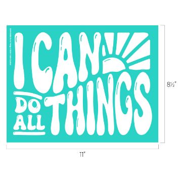 Show details for Do All Things Bold white text on a turquoise background reads, "I CAN DO ALL THINGS" with a stylized sunburst design in the top right corner. The dimensions are noted as 11 inches by 8.5 inches.