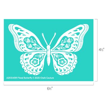 Show details for Floral Butterfly A white floral butterfly design with intricate patterns on wings, set against a teal background. The image includes dimensions: 6½ inches wide and 4½ inches tall, with text "A25104391 Floral Butterfly © 2025 Chalk Couture" at the bottom left.