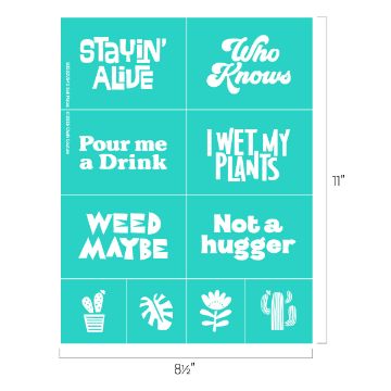 Show details for Soil Mates A teal poster with nine sections, each featuring white text and simple illustrations: "Stayin' Alive," "Who Knows," "Pour me a Drink," "I Wet My Plants," "Weed Maybe," "Not a hugger," and plant icons below some phrases.