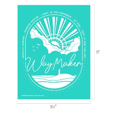 Show details for Way Maker Teal-colored poster with a circular design featuring a sunrise, clouds, birds, and a lighthouse on a hill. Text reads "Way Maker" with phrases: "Miracle Worker," "Promise Keeper," "Light in the Darkness," "My God, That is Who You Are." Dimensions are 8.5" x 11".