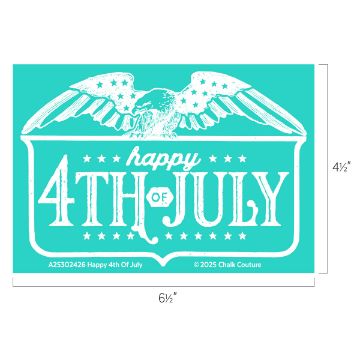 Show details for Happy 4th Of July An illustration with a turquoise background features a white eagle with spread wings above the text "Happy 4th of July" in a vintage style. The measurements are 6 1/2 inches wide and 4 1/2 inches high.