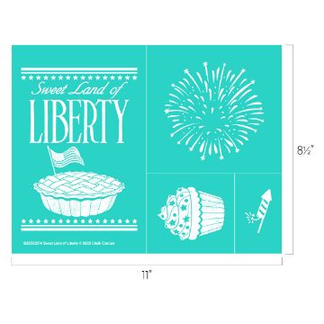 Show details for Sweet Land of Liberty Teal stencil design featuring "Sweet Land of Liberty" text, an American flag on a pie, fireworks, a cupcake with stars, and a firecracker graphic. Includes dimensions: 8.5 by 11 inches.