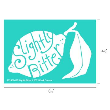 Show details for Slightly Bitter Teal graphic of a lemon with the words "Slightly Bitter" written inside, next to a detached lemon leaf. Dimensions are 6.5 inches wide by 4.5 inches tall.