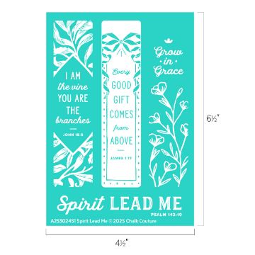 Show details for Spirit Lead Me Teal and white graphic with Bible verses, floral illustrations, and phrases: “I am the vine you are the branches,” “Every good gift comes from above,” “Grow in grace,” and “Spirit lead me.” Size: 6½" x 4½".