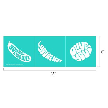 Show details for Brine & Dandy Three turquoise cards in a row, each 6 inches square. Left: "You're a big dill" inside a pickle shape. Middle: "You're hot" in wavy text. Right: "Olive you" inside an olive shape. Total width: 18 inches.