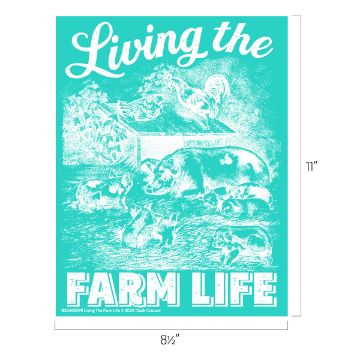 Show details for Living The Farm Life A turquoise poster with white illustrations of a rooster, hen, pig, and piglets beneath the text "Living the FARM LIFE." The poster measures 11 inches by 8.5 inches.