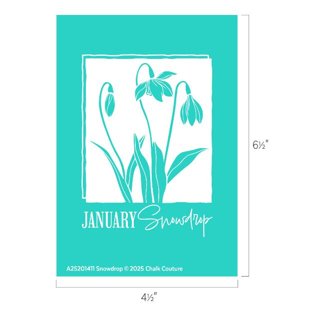 A turquoise card features a white sketch of three drooping snowdrop flowers with leaves. Below the illustration, "JANUARY Snowdrop" is written. Dimensions are 6½" tall and 4½" wide.
