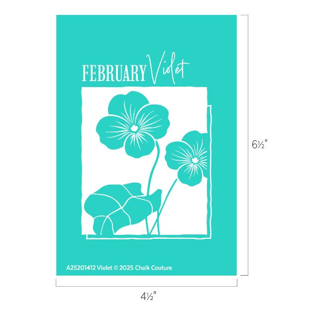 A turquoise graphic featuring the word "FEBRUARY Violet" above a white outline of violet flowers and leaves, framed by a white rectangle. Dimensions are 6½" by 4½".