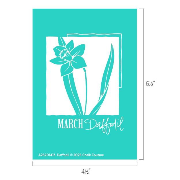 Teal graphic featuring a white daffodil illustration, the word "MARCH" in bold, "Daffodil" in script, and product info at the bottom. The dimensions are 6½" tall by 4½" wide.