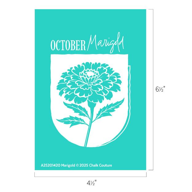 A teal graphic with a white marigold flower and shield shape. Above, it reads “OCTOBER Marigold” in white cursive and block letters. Dimensions are 6½ by 4½ inches. Chalk Couture branding appears at the bottom.