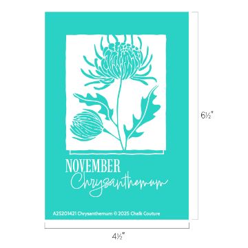 Show details for Chrysanthemum (November) Teal card featuring a white line drawing of a chrysanthemum flower with "NOVEMBER Chrysanthemum" written below, and dimensions labeled as 6½ inches by 4½ inches.