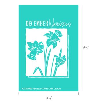 Show details for Narcissus (December) A turquoise card features white illustrations of four narcissus flowers inside a square frame, with the text "DECEMBER Narcissus" above. Dimensions are 6½" tall by 4½" wide.