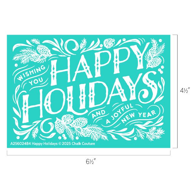 A teal card with white festive illustrations of pine branches and berries, reading “Wishing you HAPPY HOLIDAYS and a joyful NEW YEAR.” Card dimensions are 6.5 by 4.5 inches.