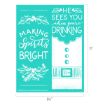 A teal sign with white holiday-themed text and illustrations. It reads "Making spirits bright," "He sees you when you're drinking," and features holly, festive lettering, and the bottom half of Santa’s suit with buttons and a belt.
