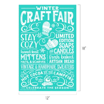 Show details for Winter Craft Fair Teal and white poster for a Winter Craft Fair featuring text about cozy handmade items, limited edition soaps and candles, fresh baked bread, hot cocoa, and seasonal celebration. Poster measures 12" x 18".