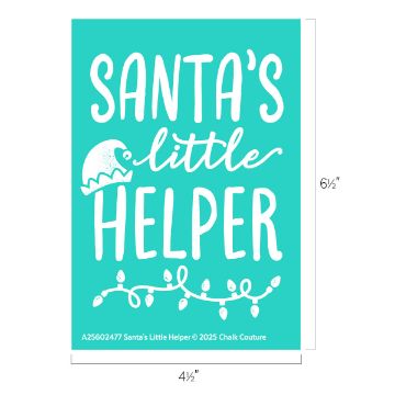 Show details for Debbie - Santa's Little Helper Teal rectangular sign with white text reading "Santa's little HELPER," featuring a Santa hat and a string of lights. Dimensions are 6½" tall by 4½" wide.