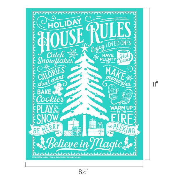 A festive turquoise sign with a decorated Christmas tree, presents, snowflakes, and holiday rules such as “Catch Snowflakes,” “Bake Cookies,” “Play in Snow,” and “Believe in Magic.” Dimensions: 11" x 8.5".