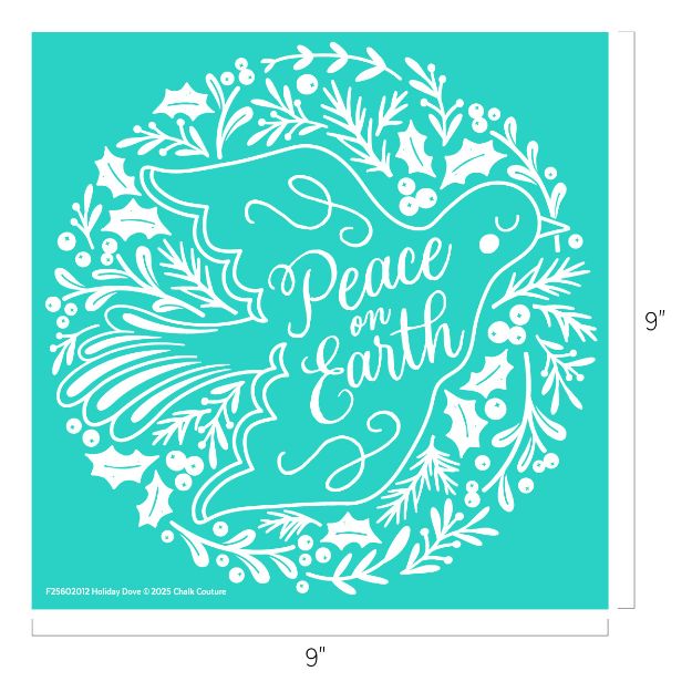 A white outline of a dove with "Peace on Earth" written inside, surrounded by holly, berries, and pine leaves, on a teal square background. The design measures 9 inches by 9 inches.