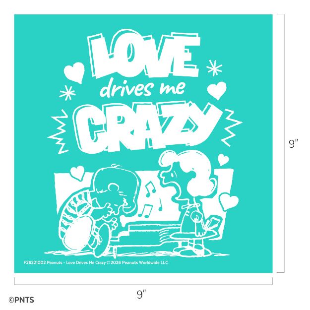 Two cartoon characters sit facing each other with hearts around them. The text above reads, "LOVE drives me CRAZY." The background is teal and the drawing and text are white. The image measures 9 inches by 9 inches.