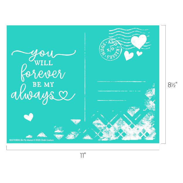 A teal postcard design with white text reading "You will forever be my always," heart illustrations, a faux postage stamp, and blank lines for writing. The postcard measures 11 by 8.5 inches.