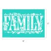 A turquoise rectangle with the word "FAMILY" in large white decorative letters surrounded by floral designs. Dimensions are shown as 18 inches wide by 12 inches tall.