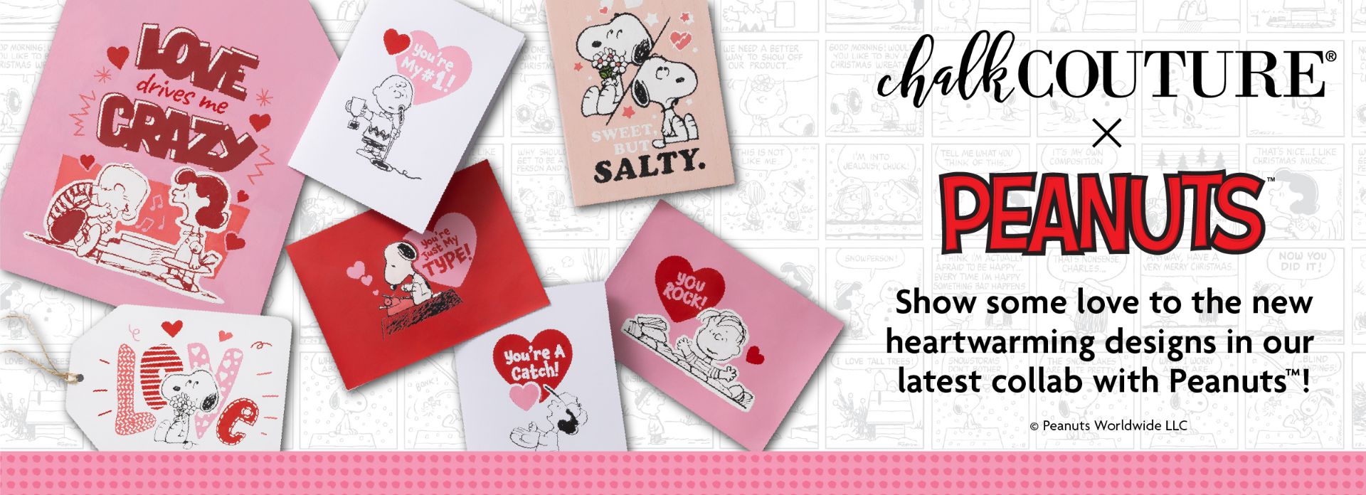 A promotional banner features Chalk Couture and Peanuts’ collaboration, displaying six heart-themed cards with Snoopy, Charlie Brown, and other Peanuts characters, plus the text: “Show some love to the new heartwarming designs in our latest collab with Peanuts!”.