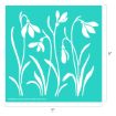 White silhouettes of snowdrop flowers and leaves are arranged on a teal square background. The stencil design measures 9 inches by 9 inches.