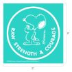 A white outline drawing of Snoopy stands confidently inside a white circle on a teal background. Around the circle, the words “RAW STRENGTH & COURAGE” are written in bold white letters.