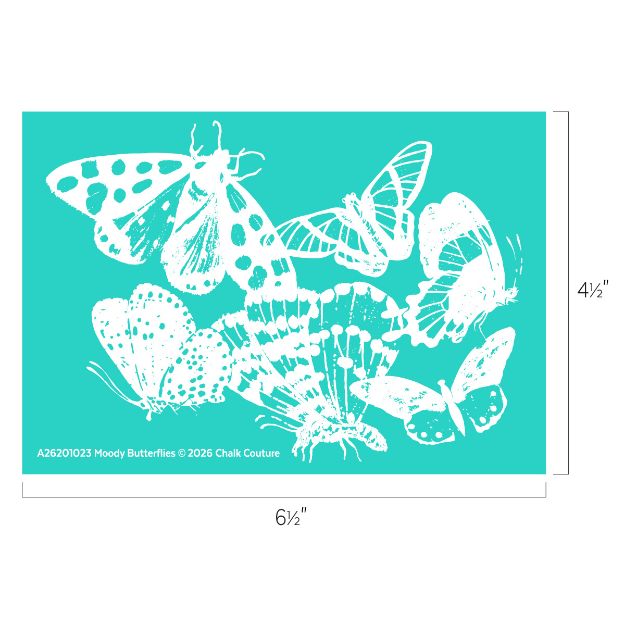 White silhouettes of various butterflies and moths are arranged on a teal rectangular background. Image dimensions are 6½ inches wide by 4½ inches tall. Text at the bottom reads "Moody Butterflies © 2026 Chalk Couture.
