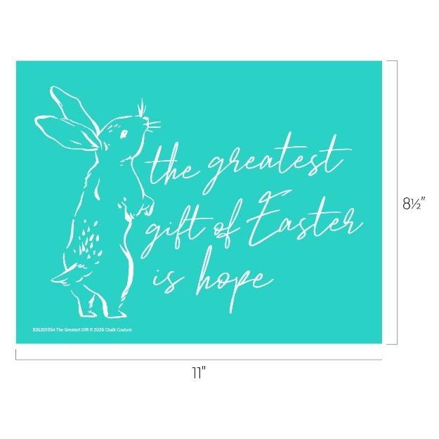 A white line drawing of a rabbit stands next to the cursive text "the greatest gift of Easter is hope" on a turquoise background. The image measures 11 inches by 8.5 inches.