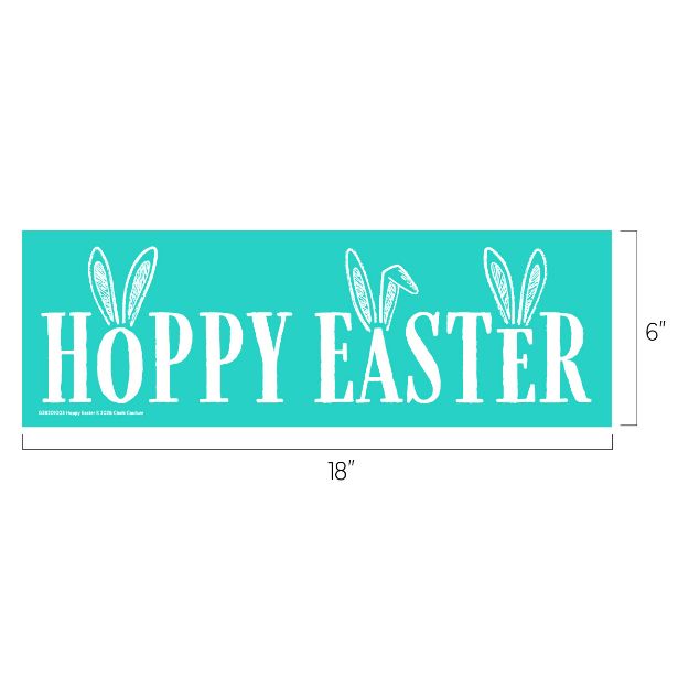 A turquoise rectangular sign with white text reading "HOPPY EASTER." Some letters have illustrated bunny ears. The sign measures 18 inches wide by 6 inches tall.