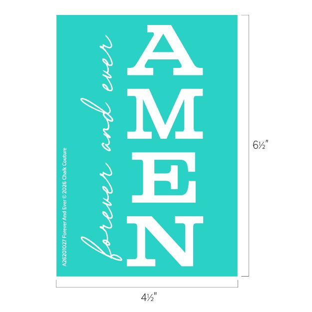 A teal rectangular sign with white bold letters spelling "AMEN" vertically and the phrase "forever and ever" in cursive writing along the left side. Dimensions are 4.5 by 6.5 inches.