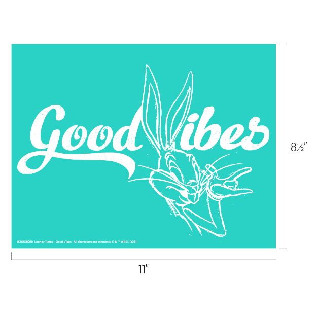A turquoise poster with "Good Vibes" written in white script and a white outline drawing of Bugs Bunny making an "OK" hand gesture. Measurements 11 inches by 8.5 inches.