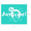 Turquoise poster with "Be Awesome!" in white playful script. In the center is a cartoon bear standing and smiling. Dimensions are 11 inches wide by 8.5 inches tall.