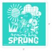 White illustration on a teal background showing Snoopy with flowers, a sun, a cloud, and raindrops. Text below reads "spring has SPRUNG." The image measures 9 inches by 9 inches.