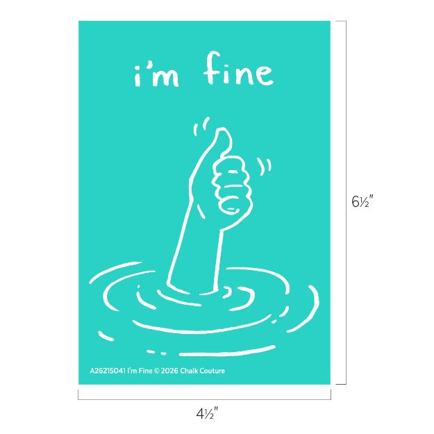 A hand gives a thumbs up while rising out of water, with the words "i'm fine" above. The background is teal and dimensions are shown as 4½ inches wide by 6½ inches tall.