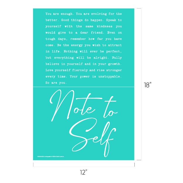Teal art print measuring 12 by 18 inches. The top half has a motivational message in white typewriter font, and the bottom half reads "Note to Self" in large, cursive white letters.